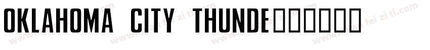 Oklahoma City Thunde字体转换